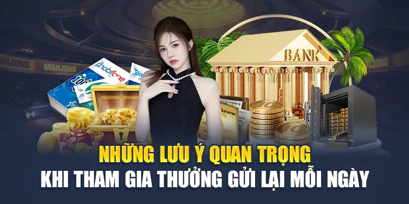 Thưởng Nạp Lại Hàng Ngày tại Nhà Cái W88 - Nhận Quà Hấp Dẫn 3 Những lưu ý quan trọng khi tham gia thưởng gửi lại mỗi ngày